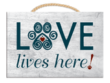 Rectagle Rope Sign- Love Lives Here