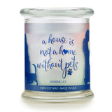 Pet House  "A House is not a Home without Pets" themed Jasmine Lily Candle