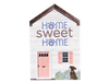 Dog Speak Large Rustic House Sign - Home Sweet Home