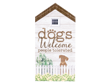 Dog Speak Extra Large Rustic House Sign - Dogs Welcome People Tolerated