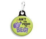Franny B Good - Ain't Too Proud To Beg Collar Charm